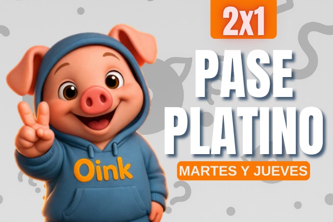 Martes y Jueves 2x1 PASE PLATINO